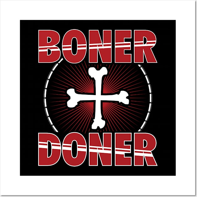 Boner Doner | Adult Humor Funny Gift Wall Art by Streetwear KKS